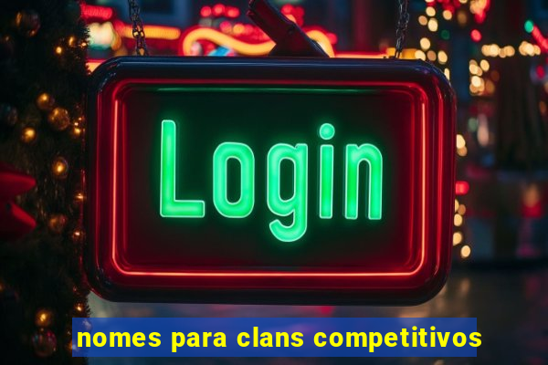 nomes para clans competitivos